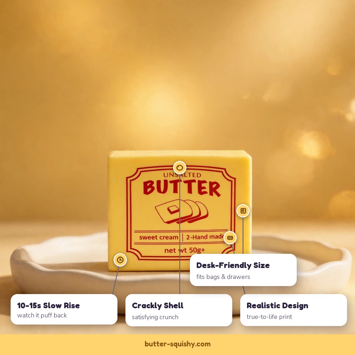 Unsalted butter squishy features - crackly shell, slow rise, realistic design, desk-friendly size